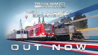 Train Sim World 2 New Journeys Expansion Out Now [upl. by Leunamnauj266]