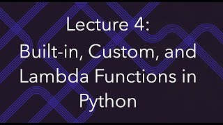 Programming for Data Science Lec 4 BuiltinCustom Functions in Python and Lambda Functions [upl. by Kurt627]