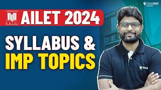 AILET Syllabus 2024  Most Important Topics for AILET  AILET 2024 Preparation [upl. by Hooker]