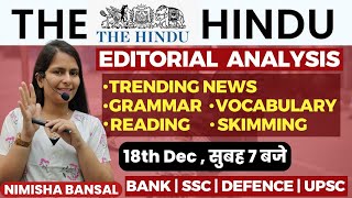 The Hindu Editorial Analysis 18th December2023 Vocab Grammar Reading Skimming  Nimisha Bansal [upl. by Bertle]