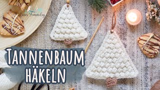 TANNENBAUM HÄKELN  flach und mit Büschelmaschen  Anhänger zu Weihnachten [upl. by Leiand498]