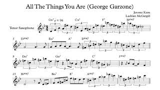 All The Things You Are  George Garzone TCA Bb Transcription [upl. by Dene]