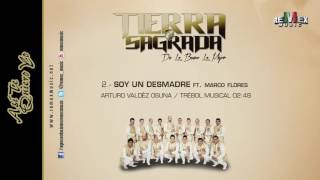 Soy un Desmadre feat Marco Flores  Banda Tierra Sagrada Audio Oficial [upl. by Gnehp]