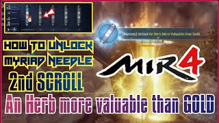 HOW TO UNLOCK MYRIAD NEEDLE 2ND SCROLL AN HERB MORE VALUABLE THAN GOLDmir4guide mir4mysteryquest [upl. by Sylera884]