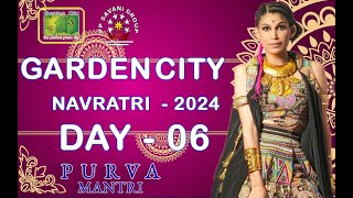 PURVA MANTRI LIVE 🔴 AT GARDEN CITY ANKLESHWAR 2024  DAY  6🌟  GARDEN CITY ANKLESHWAR  GARBA HUB [upl. by Kellyann]