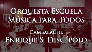 Cambalache  Enrique S Discépolo  Orquesta Escuela Música para Todos  30112024  Villa Yacanto [upl. by Ester]