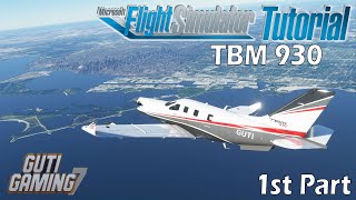 TUTORIAL  How to fly TBM 930  Cold amp Dark and ILS  Microsoft Flight Simulator 2020 Part 1 [upl. by Atinaujnas]