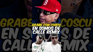 ÑENGO revela cómo COSCULLUELA lo invita a somos de calle remix [upl. by Moffitt]