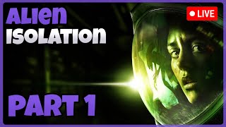 🔴 LIVE  Alien Isolation [upl. by Durwin21]