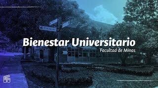 La Facultad de Minas consolida espacios para el bienestar [upl. by Ayikahs]