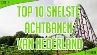 Top 10 Snelste Achtbanen van Nederland HD [upl. by Ileray]