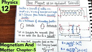 12 Bar magnet as an equivalent solenoid Magnetism and matter class12 Physics neet jee cbse [upl. by Oriel]