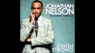 Jonathan Nelson  Finish Strong [upl. by Dugald]