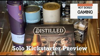 Distilled  Kickstarter Preview Solo  Not Bored Gaming [upl. by Viradis849]