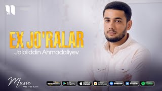 Jaloliddin Ahmadaliyev  Ex joralar audio 2021 [upl. by Johnath]