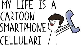 Il mio primo smartphone  my life is a cartoon [upl. by Leuqim668]