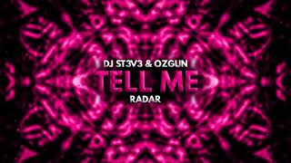 DJ St3v3 amp Ozgun  Tell Me [upl. by Genni]