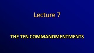 7 The Ten Commandments  The Science of Sin and Salvation [upl. by Danni378]