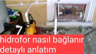 hidrofor nasıl bağlanır detaylı anlatım [upl. by Opaline]