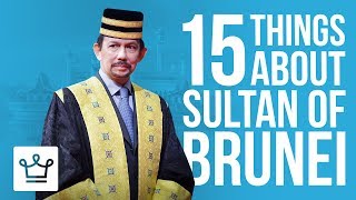 15 Things You Didnt Know About Sultan Of Brunei Hassanal Bolkiah [upl. by Brandon300]