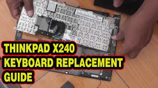 Thinkpad X240 Keyboard Replacement Guide [upl. by Lebama]