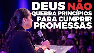 CAMILA BARROS  DEUS NÃO QUEBRA PRINCÍPIOS PARA CUMPRIR PROMESSAS  PREGAÇÃO [upl. by Barnes712]