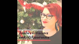 Marja Ollakka  Jouluvieraana enkelikuorossa [upl. by Ermin]