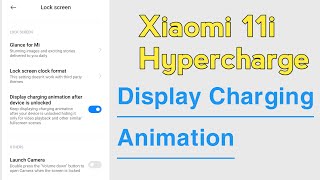 Xiaomi 11i Hypercharge How To Enable Charging Animation [upl. by Anuayek872]