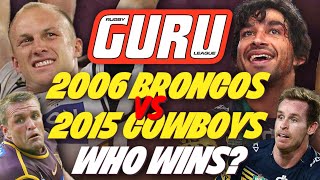 2006 Brisbane Broncos VS 2015 North Queensland Cowboys Darren Lockyer VS Johnathan Thurston [upl. by Vanthe743]