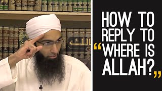 How to reply to quotWhere is Allahquot By Shaykh Mohammad Yasir AlHanafi [upl. by Negaem]