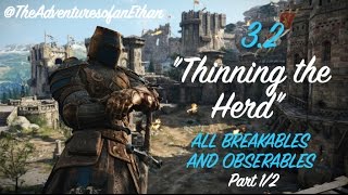 For Honor  32 quotThinning the Herdquot ALL BREAKABLESOBSERVABLES  Part 12 [upl. by Dlanor153]