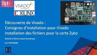 Découverte de Xilinx Vivado Partie 1  Consignes dinstallation Zybo [upl. by Mariko]