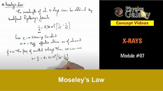 Class 12 Physics  XRays  7 Moseleys Law  For JEE amp NEET [upl. by Pease]