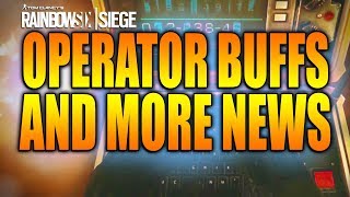 Rainbow Six Siege  In Depth OPERATOR BUFFS AND MORE NEWS [upl. by Ahsinyd]