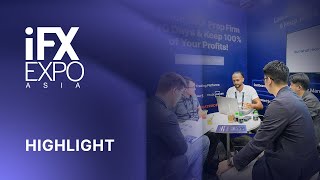 YourPropFirm  iFX Expo Asia 2024 Highlights [upl. by Enenej]