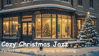 🎄Cozy Christmas Jazz for Holidays🎄  Cool amp Warm Ambiance [upl. by Byron]