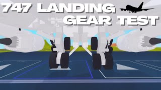 747 Landing Gear Test  Plane Crazy [upl. by Norm]