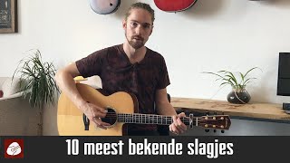 De 10 meest bekende SLAGJES op gitaar [upl. by Orpha516]