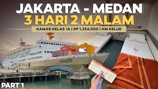 3 HARI NAIK KAPAL KELAS 1A  TIKETNYA WOW‼️Jakarta  Batam  Medan Naik Kapal Kelud Part1 [upl. by Arianne]