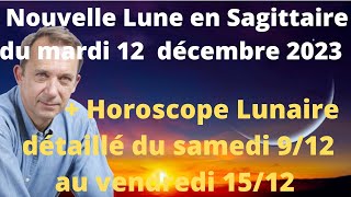 Astrologie Nouvelle lune du Mardi 12 décembre 2023 [upl. by Sualokcin]