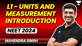 L1 Units and Measurement Introduction  NEET 2024  Mahendra Singh [upl. by Esch]