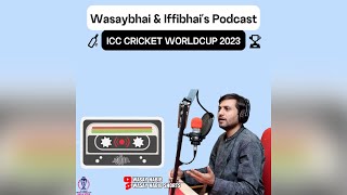 Q amp A with Wasay Habib amp Iffibhai  ICC CRICKET WORLDCUP 2023 [upl. by Ecneralc894]