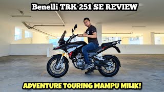 Benelli TRK 251 SE Malaysia  REVIEW [upl. by Erodavlas]