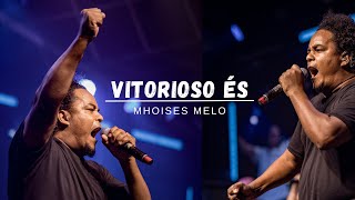 Vitorioso És  Cover Mhoises Melo [upl. by Newby]