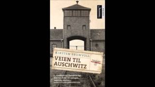 Veien til Auschwitz  Kirsten Brunvoll [upl. by Hoehne]