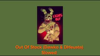 Dheusta amp Dawko  Out Of Stock Slowed [upl. by Irami]