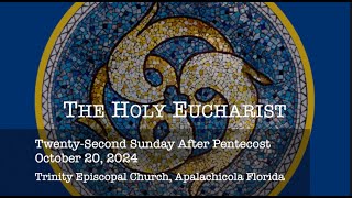 Trinity Episcopal Church Apalachicola FL Livestream 10202024 22nd Sunday After Pentecost [upl. by Alaekim]