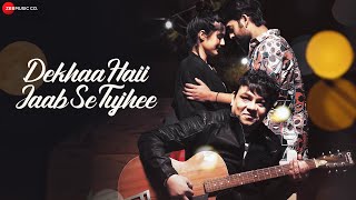 Dekhaa Haii Jaab Se Tujhee  Official Music Video  Aarti Kapoor amp Anmol Gupta  Kushal Kar [upl. by Enybor133]