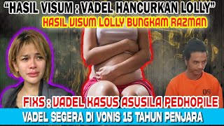 VISUM DOKTER KELUAR INILAH YANG PALING DI TAKUTI RAZMANVADELNIKITA  KENAPA KAMU HANCURKAN LOLLY [upl. by Ardys]