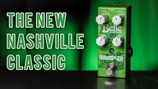 The Wampler Belle Overdrive  A New Nashville Must Have [upl. by Gavrilla]